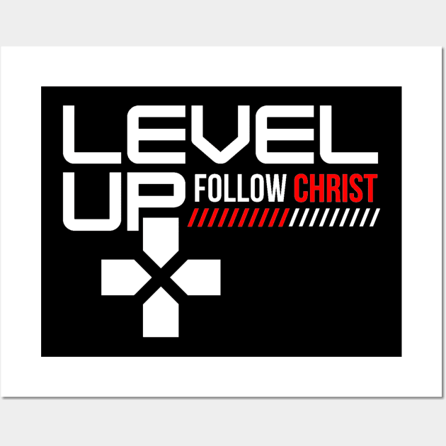 Level Up and Follow Christ (White Font) Wall Art by SOCMinistries